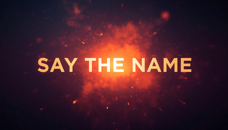 Say the Name