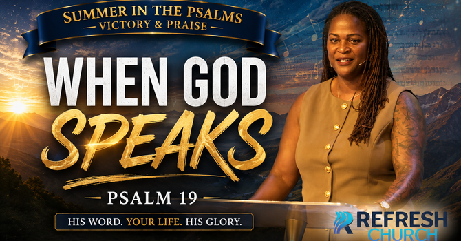When God Speaks - Psalm 19