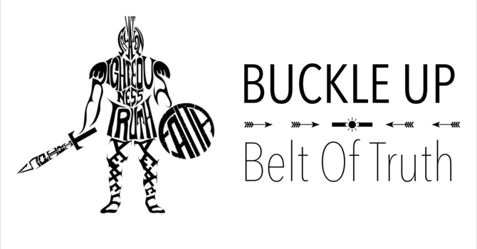 Buckle Up - Belt Of Truth 