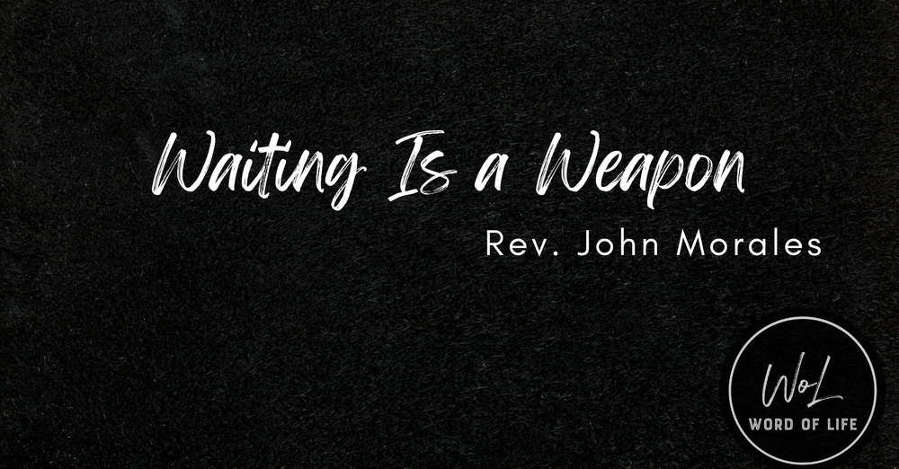 Waiting is a Weapon