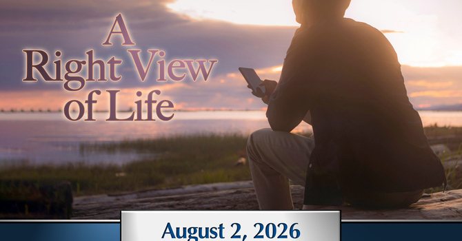 A Right View Of Life