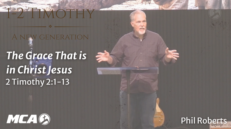 The Grace That is in Christ Jesus