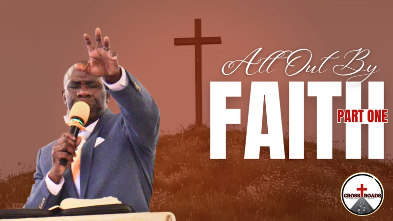 All Out By Faith