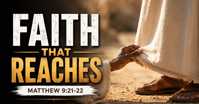 Faith That Reaches