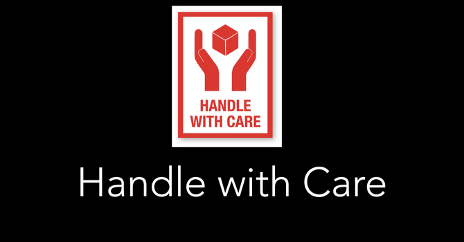 Handle with Care