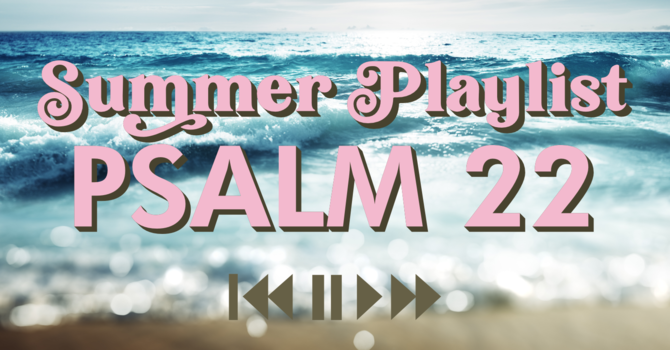 PSALM 22