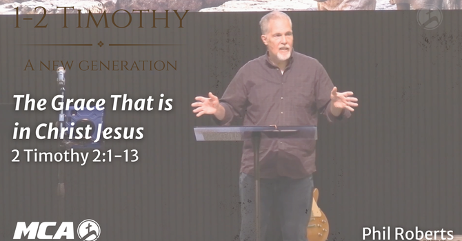 The Grace That is in Christ Jesus