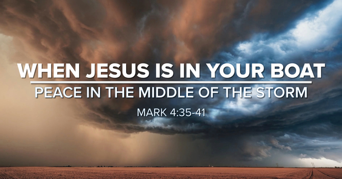 When Jesus Is In Your Boat