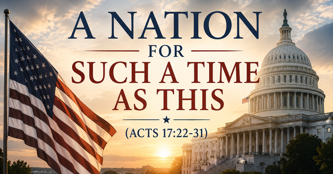 A Nation for Such a Time as This