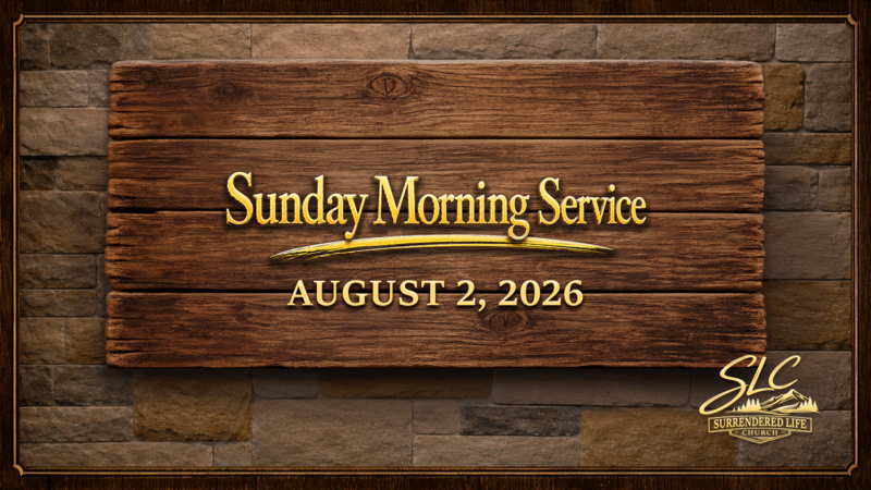 Aug 2 - Sunday Morning Service