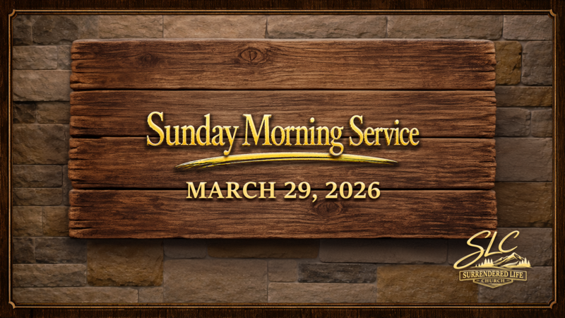 March 29 - Sunday Morning Service