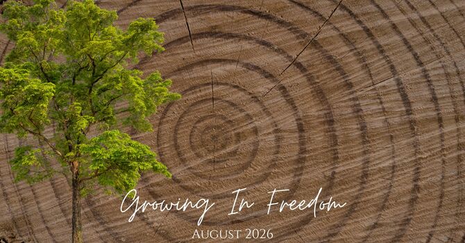 Growing in Freedom