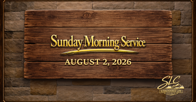 Aug 2 - Sunday Morning Service