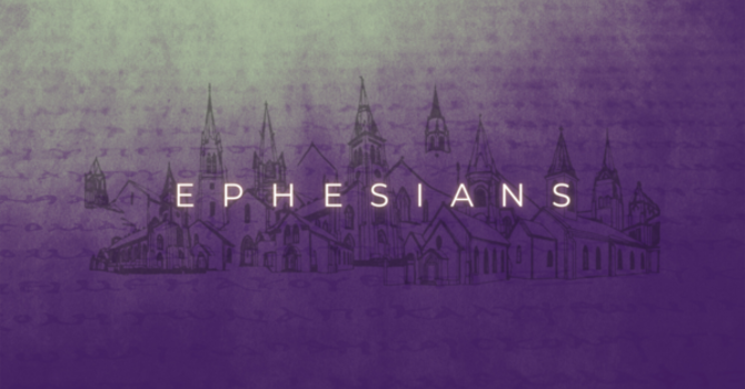 Ephesians: What Unifies Us