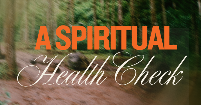 A Spiritual Health Check