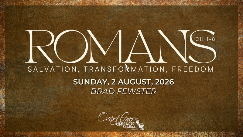 Romans: Salvation, Transformation, and Freedom - Part 2