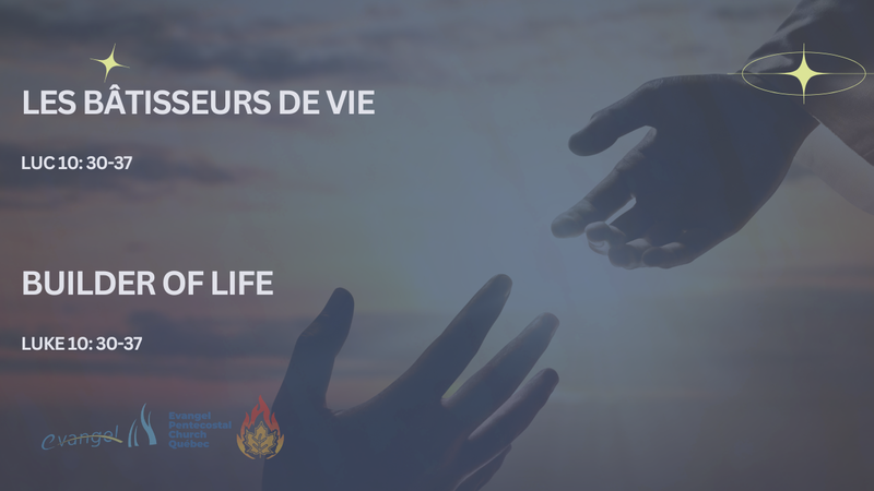 Les bâtisseurs de vie - Luc 10:30-37