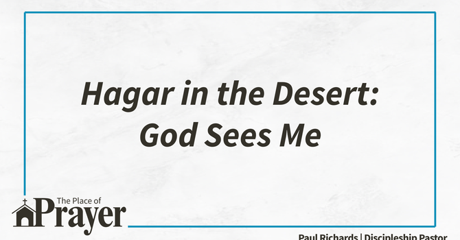 Hagar in the Desert: God Sees Me