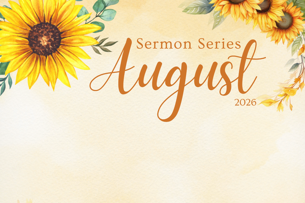 August '26 Sermons
