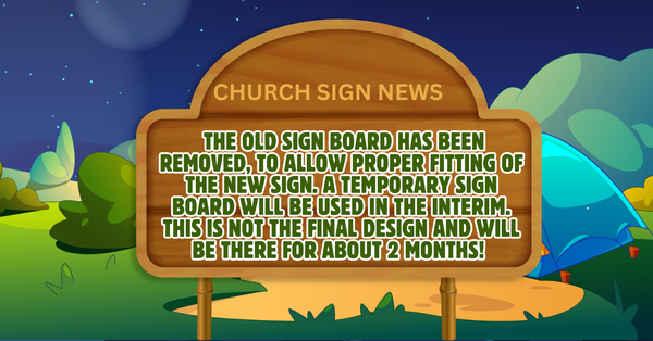 CHURCH SIGN NEWS!