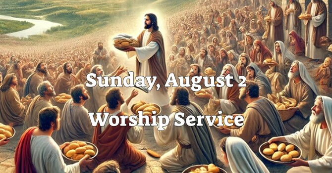 Sunday, August 2 Worship Service image