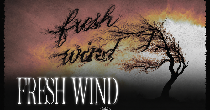 Sunday Service "Fresh Wind" w/  Evangelist Diego Lizama 