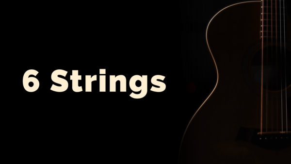 6 Strings