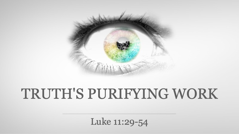 Truth's Purifying Work