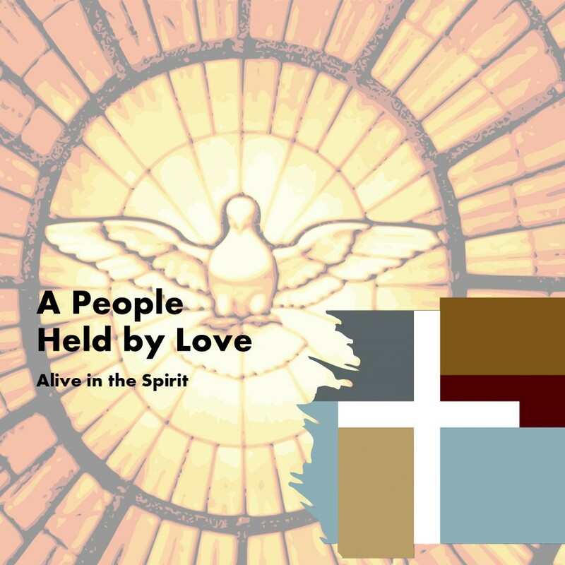 A People Held by Love