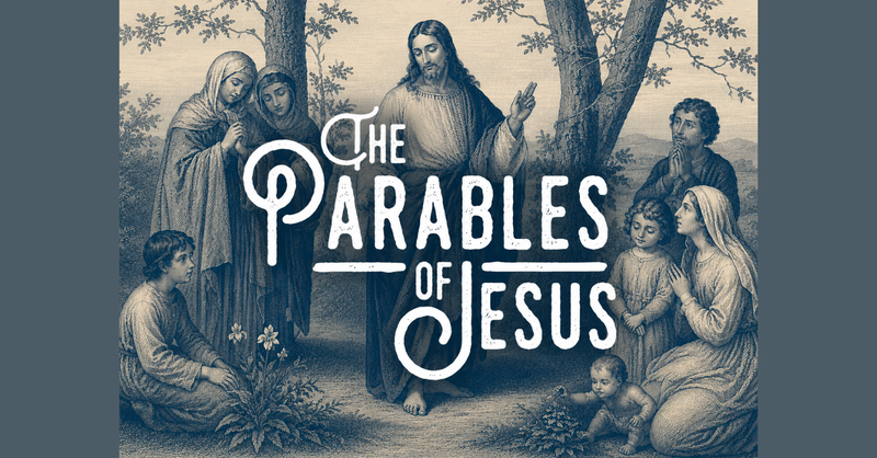 The Parables of Jesus