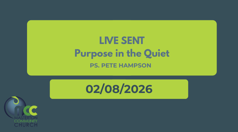 Live Sent: Purpose in the Quiet