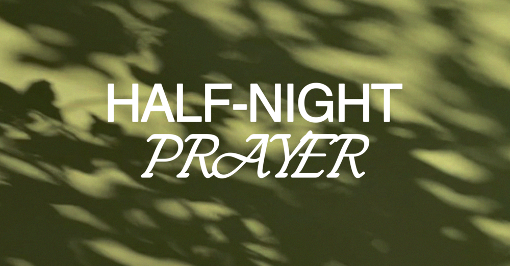 Half-Night Prayer