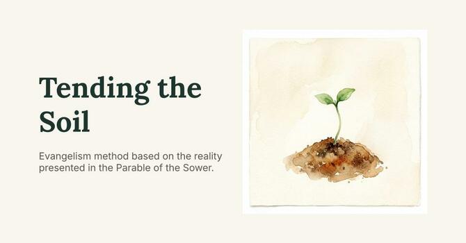 Tending the Soil