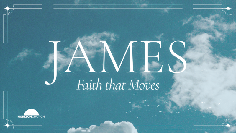 Faith That Moves: James 5:13-20
