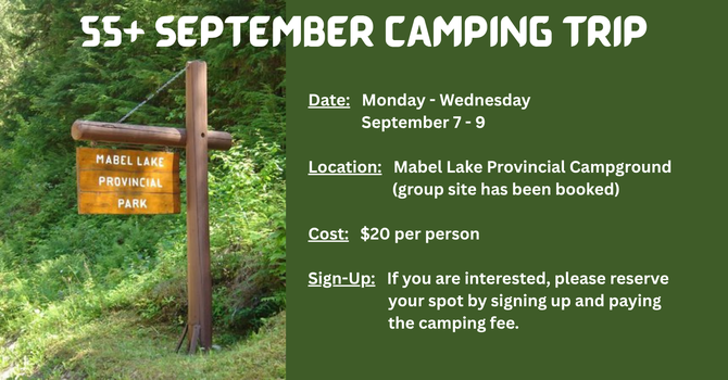 55+ SEPTEMBER CAMPING TRIP
