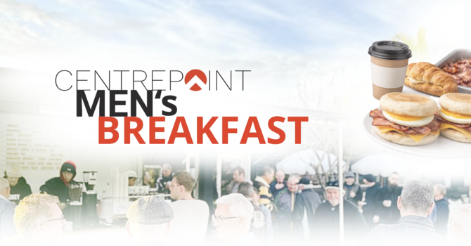 Centrepoint Men's Breakfast