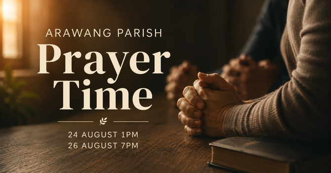 Arawang Parish Prayer Time