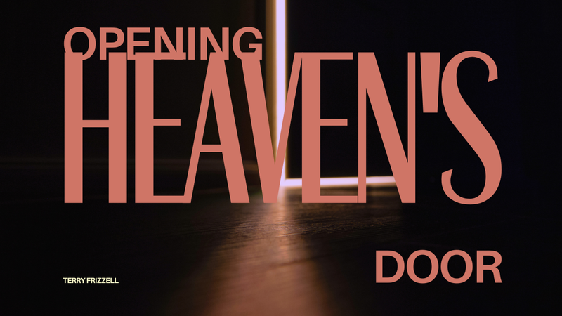 Opening Heaven's Door