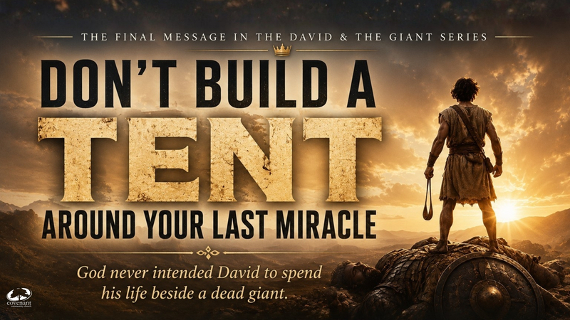 Don't Build a Tent Around Your Last Miracle