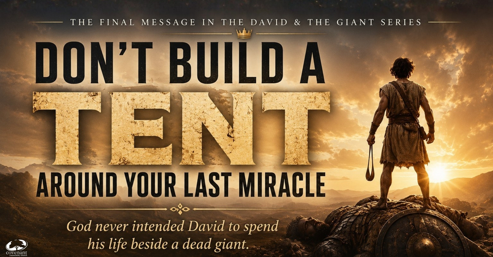 Don't Build a Tent Around Your Last Miracle