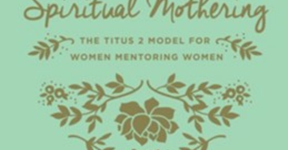 Titus 2:  Women Mentoring Women