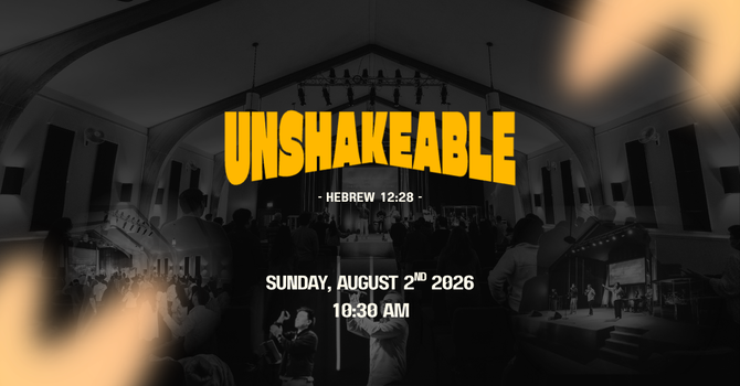 Unshakeable - August 2, 2026