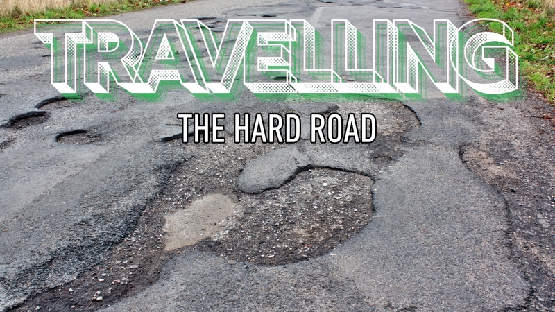 Travelling the hard road