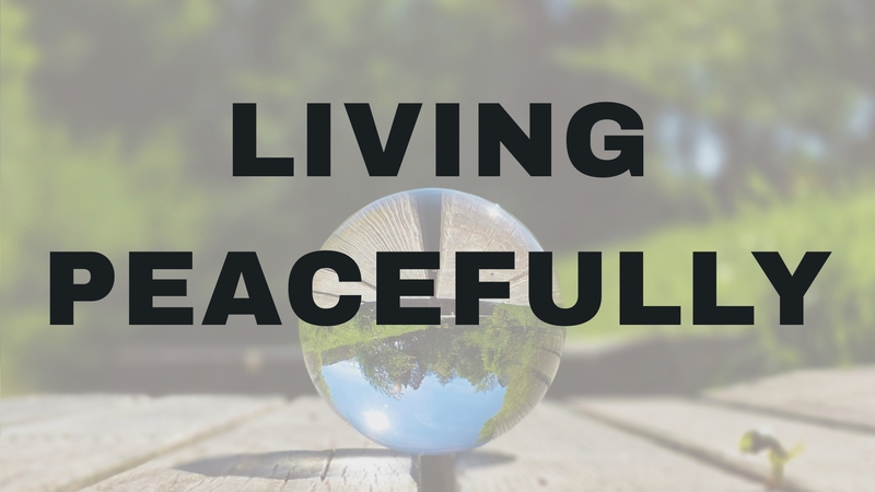 Living Peacefully