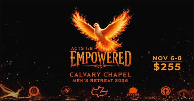 Calvary Chapel Men's Retreat 2026