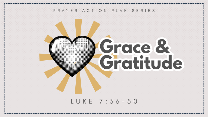 “Grace & Gratitude”
