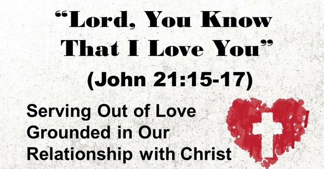 LORD, YOU KNOW THAT I LOVE YOU