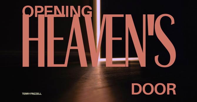 Opening Heaven's Door