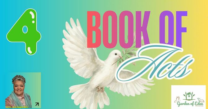 Book of Acts Episode 4 - Acts 4
