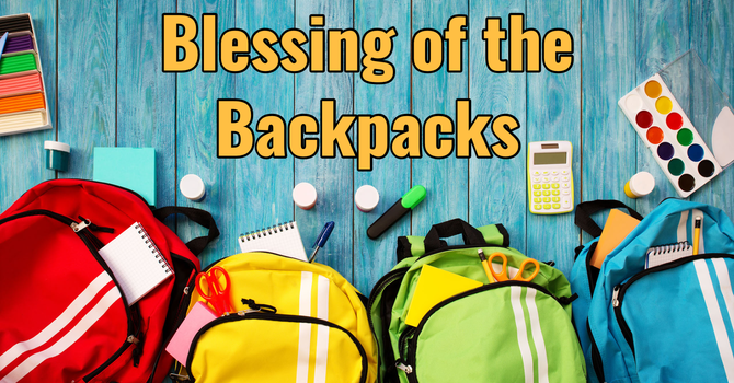 Blessing of the Backpacks